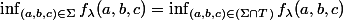 \displaystyle \inf_{(a,b,c)\in \Sigma} f_{\lambda}(a,b,c) = \inf_{(a,b,c)\in (\Sigma \cap T)} f_{\lambda}(a,b,c) 